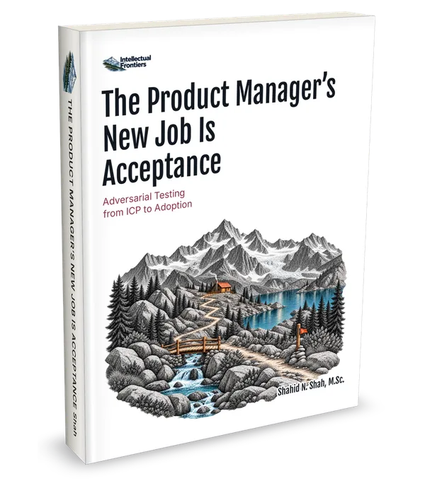 Cover of The Product Manager’s New Job Is Acceptance